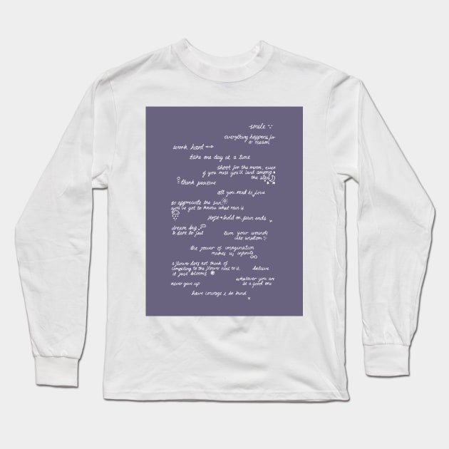 Positive Quotes Long Sleeve T-Shirt by hxrtsy